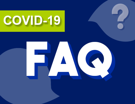 FAQ : Ensemble, face au Covid 19 FAQ : Ensemble, face au Covid 19