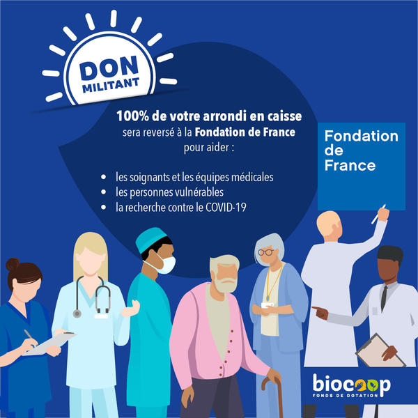 Fonds de dotation Biocoop : l’appel au don militant pour soutenir la lutte contre le COVID-19 Fonds de dotation Biocoop : l’appel au don militant pour soutenir la lutte contre le COVID-19